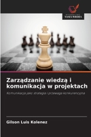 Zarzadzanie wiedza i komunikacja w projektach (Polish Edition) 6209530354 Book Cover