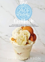 The Little Cup Bakery Cookbook B0FQV4JP1S Book Cover