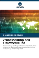VERBESSERUNG DER STROMQUALITÄT: Abschwächung des Ausgleichsspannungsabfalls durch dynamische Spannungswiederherstellung (DVR) zur Verbesserung der Stromqualität 6205694131 Book Cover