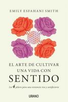 El arte de cultivar una vida con sentido 8479539941 Book Cover