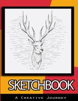 Sketchbook: A Creative Journey (8.5x11, 109 Drawing, Doodling or Sketching paper) 1082102377 Book Cover