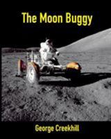 The Moon Buggy: Lunar Roving Vehicle 1520349483 Book Cover