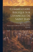 Commentaire Biblique Sur l'Evangile de Saint Jean 0274888491 Book Cover