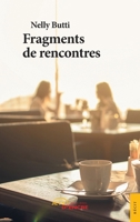 Fragments de rencontres (French Edition) 2354858795 Book Cover