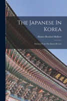 The Japanese In Korea: Extracts From The Korea Review 1016901313 Book Cover