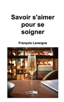 Savoir s'aimer (French Edition) B0DRZGMT19 Book Cover