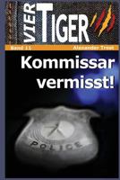Vier Tiger: Kommissar Vermisst! 1534657347 Book Cover