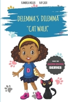 Delemma's Dilemma: Cat Walk B08BDVN1VT Book Cover