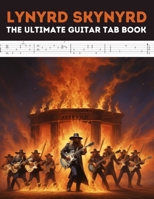 Lynyrd Skynyrd: The Ultimate Guitar Tab Book B0CNT94CRZ Book Cover