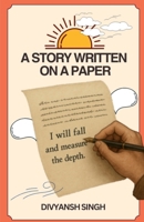A Story Written On a Paper B0FLF8N5CT Book Cover