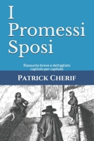 I Promessi Sposi: Riassunto breve e dettagliato capitolo per capitolo B08HGR5G1G Book Cover