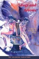 Slings and Arrows : The Goldberg Variations 1734295759 Book Cover
