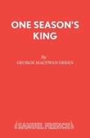 One Season's King 0573122636 Book Cover