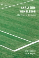 Analyzing Wimbledon: The Power of Statistics 0199355967 Book Cover
