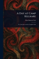 A Day at Camp Killkare 1023298341 Book Cover