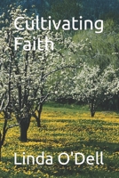 Cultivating Faith B0C2SCMTY1 Book Cover