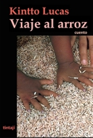 Viaje al arroz: cuento B09SBNJWQ9 Book Cover