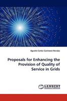 Proposals for Enhancing the Provision of Quality of Service in Grids 3838376528 Book Cover