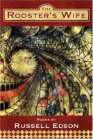 The Rooster's Wife (American Poets Continuum) 1929918631 Book Cover