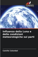 Influenza della Luna e delle condizioni meteorologiche sui parti (Italian Edition) 6209923488 Book Cover