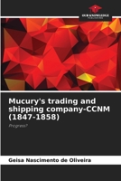 Mucury's trading and shipping company-CCNM (1847-1858) 6207743571 Book Cover