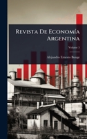 Revista De EconomÃ-a Argentina (Spanish Edition) 1023857421 Book Cover