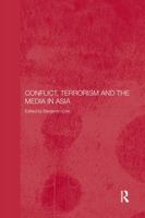 Conflict, Terrorism and the Media in Asia 0415545544 Book Cover