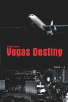 Vegas Destiny 1424175232 Book Cover
