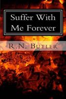 Suffer With Me Forever 1496021223 Book Cover