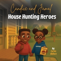 Candice and Jamal: House Hunting Heroes B0FRY2JJNG Book Cover