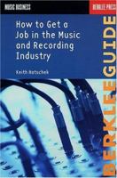 How to Get a Job in the Music and Recording Industry (Music Business) 063401868X Book Cover