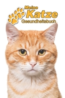 Meine Katze Gesundheitsbuch: Rote Getigerte Katze | 109 Seiten, 15cm x 23cm ca. A5 | Notizbuch zum Ausfüllen für Impfungen, Tierarztbesuche, ... Katzenbesitzer | Eintragbuch (German Edition) 1671666798 Book Cover
