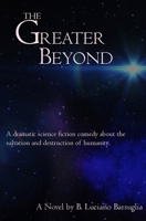 The Greater Beyond 1440430594 Book Cover