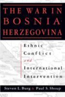 The War in Bosnia-Herzegovina : Ethnic Conflict and International Intervention 1563243091 Book Cover