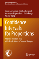 Confidence Intervals for Proportions: Analysis of Binary Data with Applications to Survival Analysis (International Series in Operations Research & Management Science, 379) 303229732X Book Cover