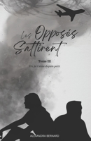 Les opposés s’attirent : un je t’aime depuis petit - tome 3 (French Edition) B0GQFCBKHF Book Cover