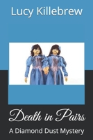 Death in Pairs: A Diamond Dust Mystery 168919362X Book Cover