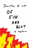 Of Sin and Blot 0595347630 Book Cover
