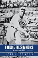 Freddie Fitzsimmons: A Baseball Life 1491816058 Book Cover