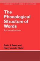 The Phonological Structure of Words: An Introduction (Cambridge Textbooks in Linguistics) 0521350190 Book Cover