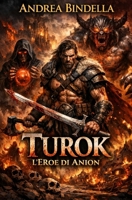 Turok l'Eroe di Anion B09NRHKF9Q Book Cover