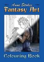 The Anne Stokes Fantasy Art Colouring Book 0956944612 Book Cover