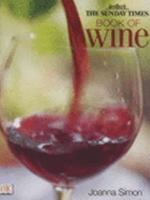 The " Sunday Times" Book of Wine 0751307769 Book Cover