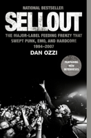 Sellout: The Major Label Feeding Frenzy That Swept Punk, Emo, and Hardcore (1994-2007) 0063269147 Book Cover