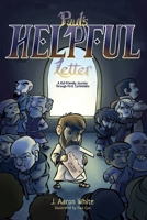 Paul's Helpful Letter: A Kid-Friendly Journey Through First Corinthians 1774840308 Book Cover