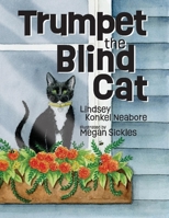 Trumpet the Blind Cat 1667825526 Book Cover