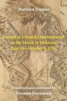 Journal of a French Quartermaster on the March to Yorktown June 16-October 6, 1781 057829768X Book Cover
