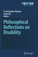 Philosophical Reflections on Disability 904812476X Book Cover