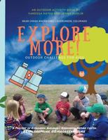 The Explore More Outdoor Challenge for Kids: Bear Creek Watershed: Evergreen, Colorado 1530586259 Book Cover