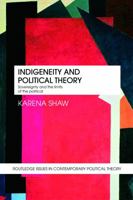 Indigeneity and Political Theory: Sovereignty and the Limits of the Political 0415777011 Book Cover